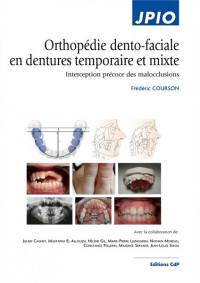 Orthopédie dento-faciale en dentures temporaire et mixte – Interception précoce des malocclusions